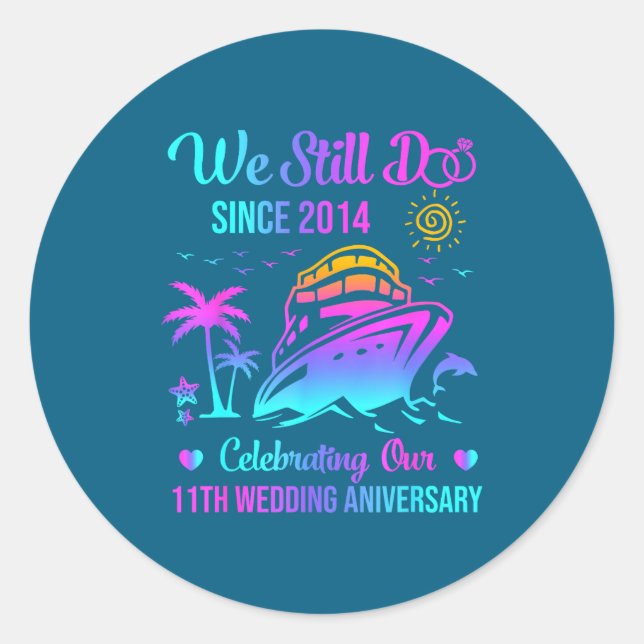 Still 11th Wedding Anniversary 11 Classic Round Sticker (Front)
