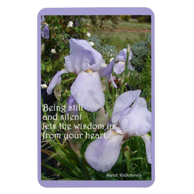 Still and Silent Inspirational Quote Purple Iris Magnet (Vertical)