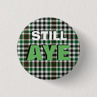 Still Aye Burns Tartan Scottish Independence Badge