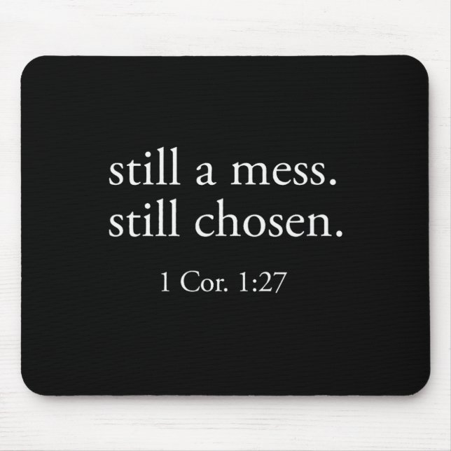 Still Chosen Minimalist Bible Verse Faith Christia Mouse Mat (Front)