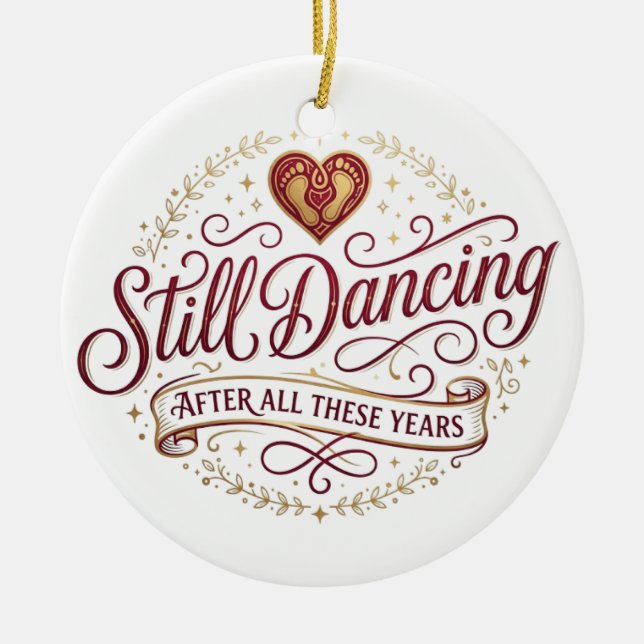 Still Dancing After All These Years Anniversary Ceramic Tree Decoration (Front)