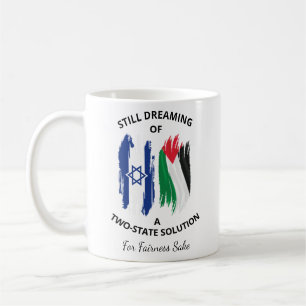 Still Dreaming Of A Two-State Solution Coffee Mug