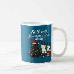 Still Evil, Just Being Festive About It Funny Cat  Coffee Mug