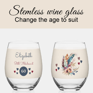 Still fabulous at 60 add name floral blue stemless wine glass