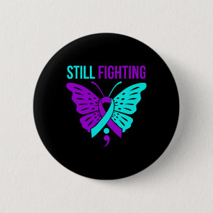 Still Fighting Happy Suicide Awareness Support Gra 6 Cm Round Badge