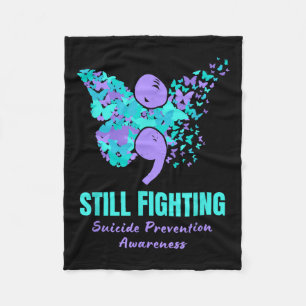 Still Fighting Suicide Prevention Awareness Butter Fleece Blanket