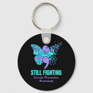 Still Fighting Suicide Prevention Awareness Butter Key Ring