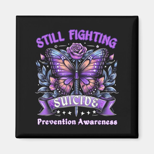 Still Fighting Suicide Prevention Awareness Butter Magnet (Front)