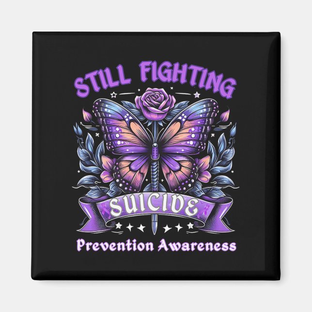 Still Fighting Suicide Prevention Awareness Butter Magnet (Front)