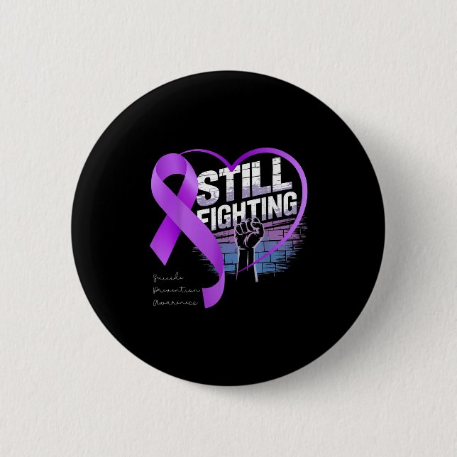 Still Fighting Suicide Prevention Awareness Purple 6 Cm Round Badge (Front)