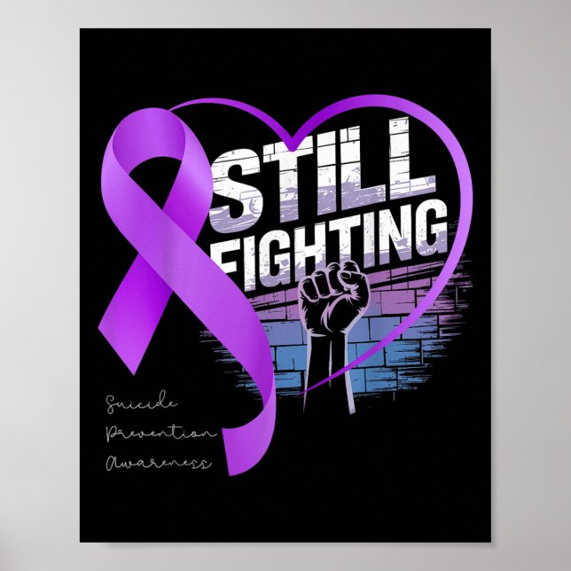 Still Fighting Suicide Prevention Awareness Purple Poster (Front)