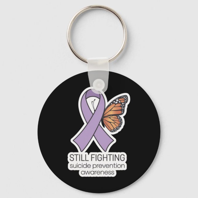 Still Fighting Suicide Prevention Awareness Sticke Key Ring (Front)