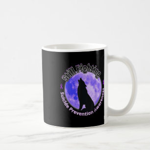 Still Fighting Suicide Prevention Awareness Wolf Coffee Mug