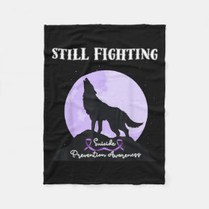 Still Fighting Suicide Prevention Awareness Wolf  Fleece Blanket