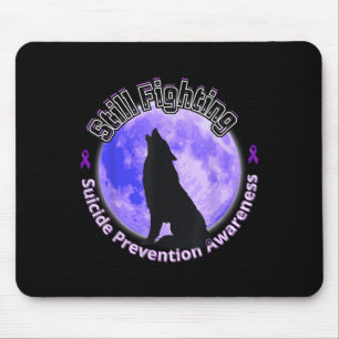 Still Fighting Suicide Prevention Awareness Wolf  Mouse Mat