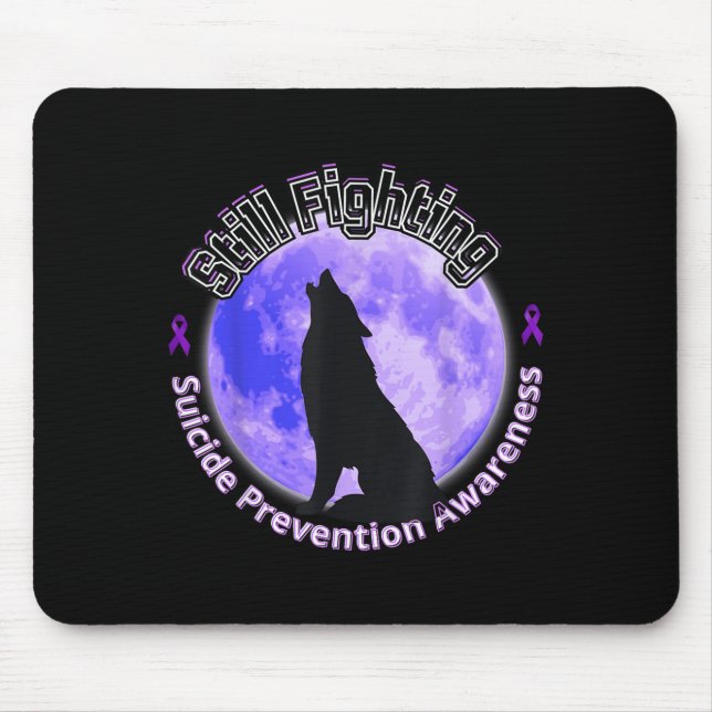 Still Fighting Suicide Prevention Awareness Wolf  Mouse Mat (Front)