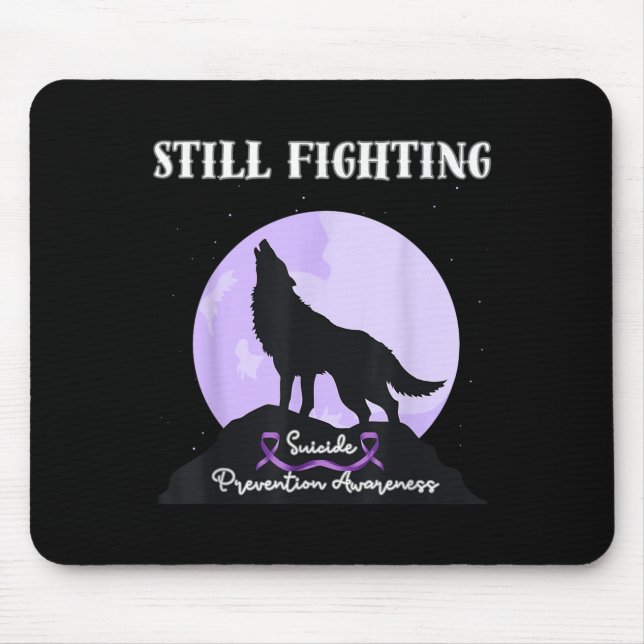 Still Fighting Suicide Prevention Awareness Wolf  Mouse Mat (Front)