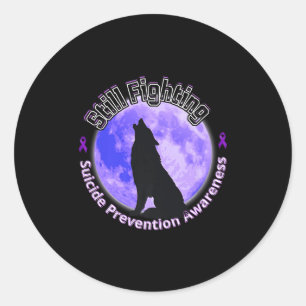 Still Fighting Suicide Prevention Awareness Wolf P Classic Round Sticker