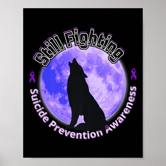 Still Fighting Suicide Prevention Awareness Wolf P Poster (Front)