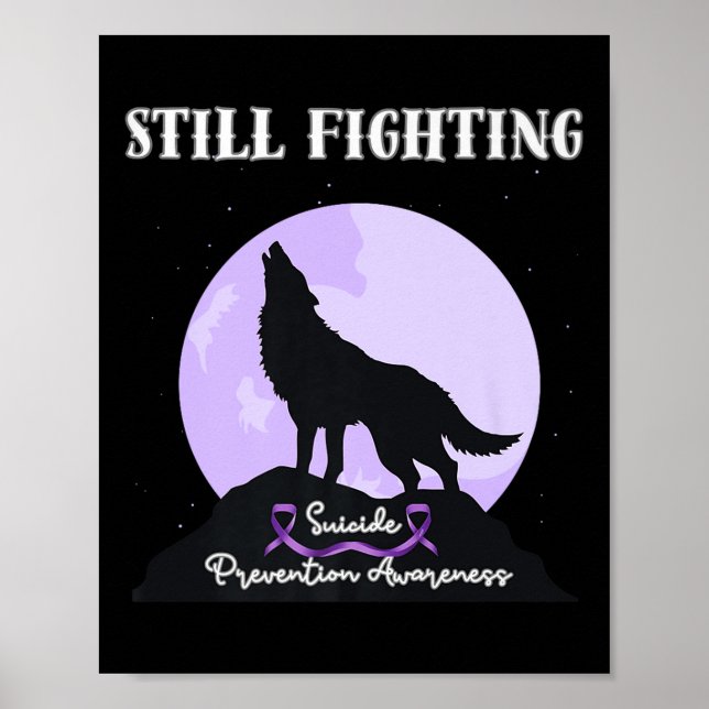 Still Fighting Suicide Prevention Awareness Wolf P Poster (Front)