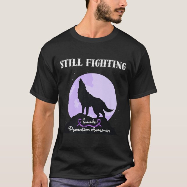 Still Fighting Suicide Prevention Awareness Wolf P T-Shirt (Front)