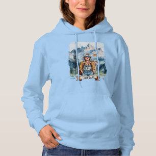 Still got it! Boho hippie lady hiking mountains Hoodie