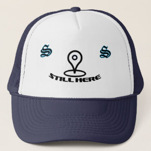 STILL HERE Hat