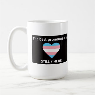 Still Here Mug