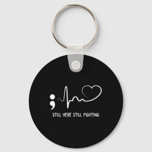 Still Here Still Fighting Hearbeat Suicide Prevent Key Ring