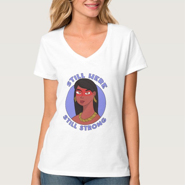 Still Here Still Strong T-Shirt (Front)