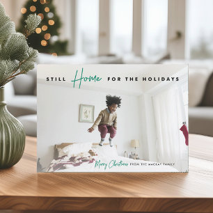 Still Home   Funny Merry Christmas Photo Holiday Card
