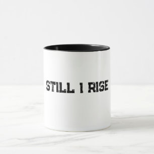 Still I Rise Distressed Motivational Mug