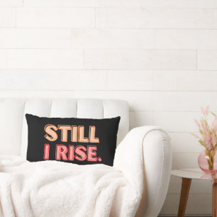 Still I Rise Lumbar Pillow