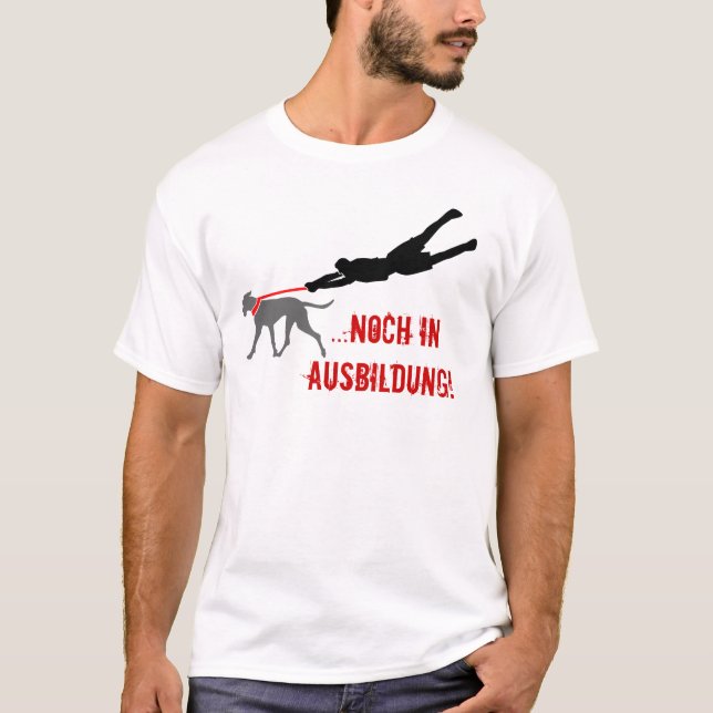...still in training! T-Shirt (Front)