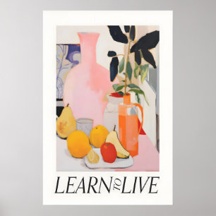 Still Life Fruit Print Learn to Live Quote, Modern
