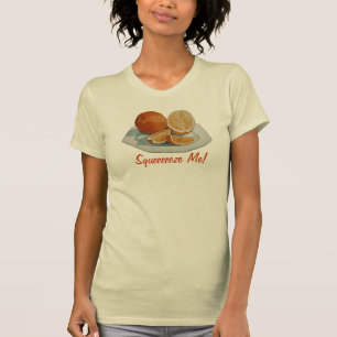 Still life fruit sliced orange with fun slogan T-Shirt