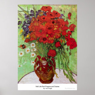 Still Life Red Poppies and Daisies by van Gogh Poster