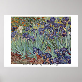Still Life With Iris By Vincent Van Gogh Poster