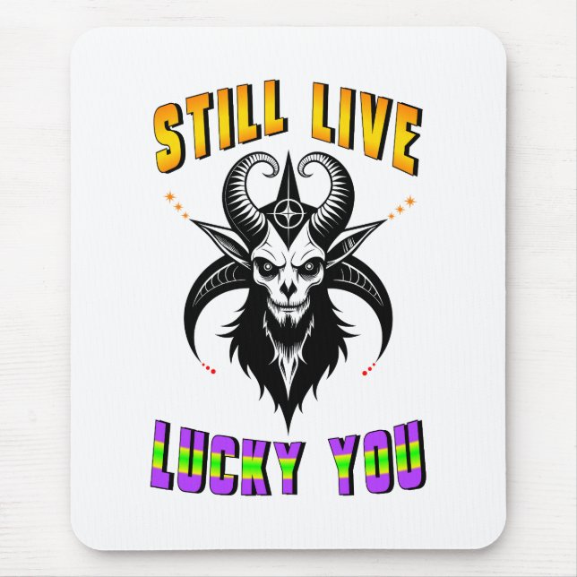 Still Live Lucky You Mouse Mat (Front)