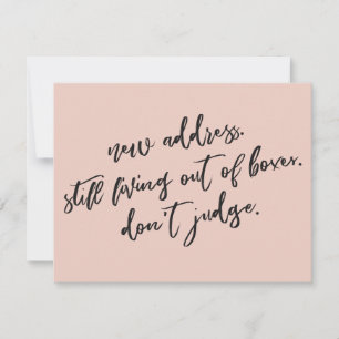 Still Living Out of Boxes Don't Judge Blush Card