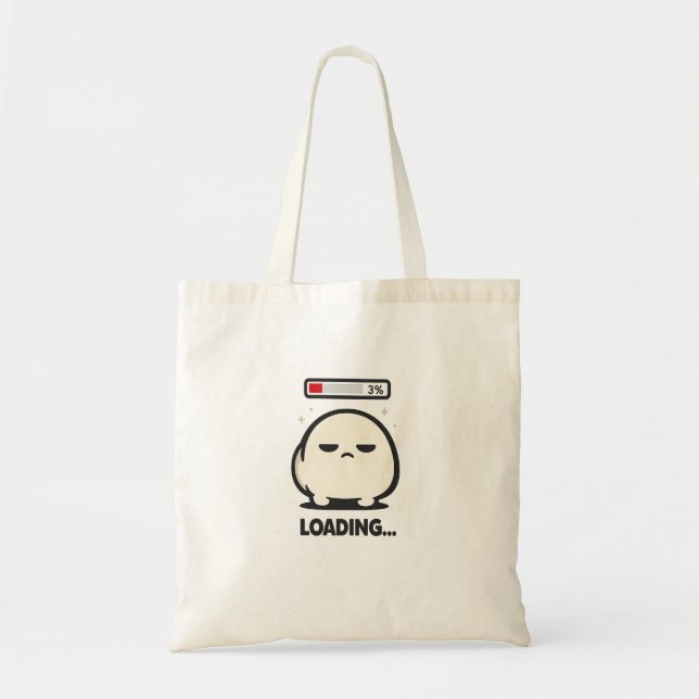 Still Loading 3% - Cute Tired Character Funny Art Tote Bag (Front)