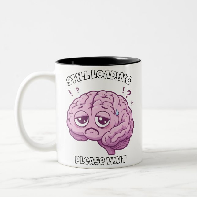 Still Loading – Please Wait Brain Cartoon Mug (Left)