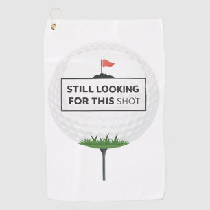 Still Looking For This Shot Golf Ball Art Towel
