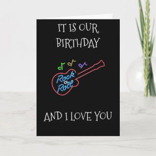 STILL "LOVE ROCK/ROLL" AND "YOU" "MUTUAL BIRTHDAY" CARD
