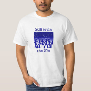 Still Lovin The 70's T-Shirt