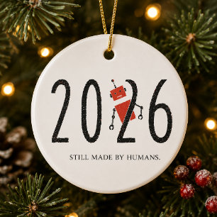Still Made by Humans Funny AI 2026 Ceramic Tree Decoration