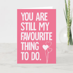 STILL MY FAVOURITE - funny cheeky Valentines card