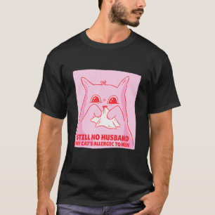Still No Husband My Cat's Allergic To Men Pet Kit T-Shirt