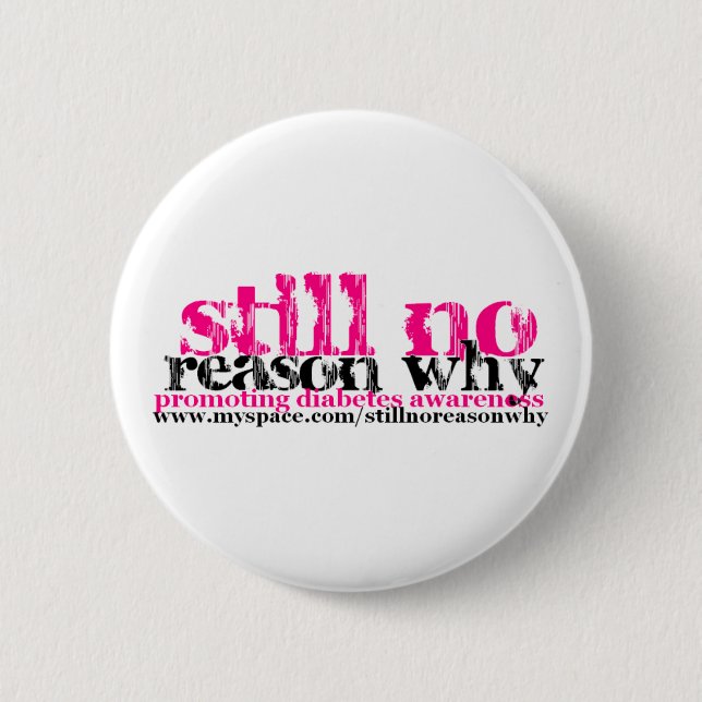 Still No Reason Why logo button (Front)