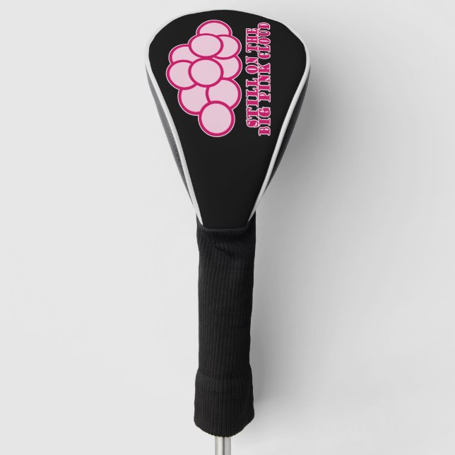 Still On the Big Pink Cloud Golf Head Cover